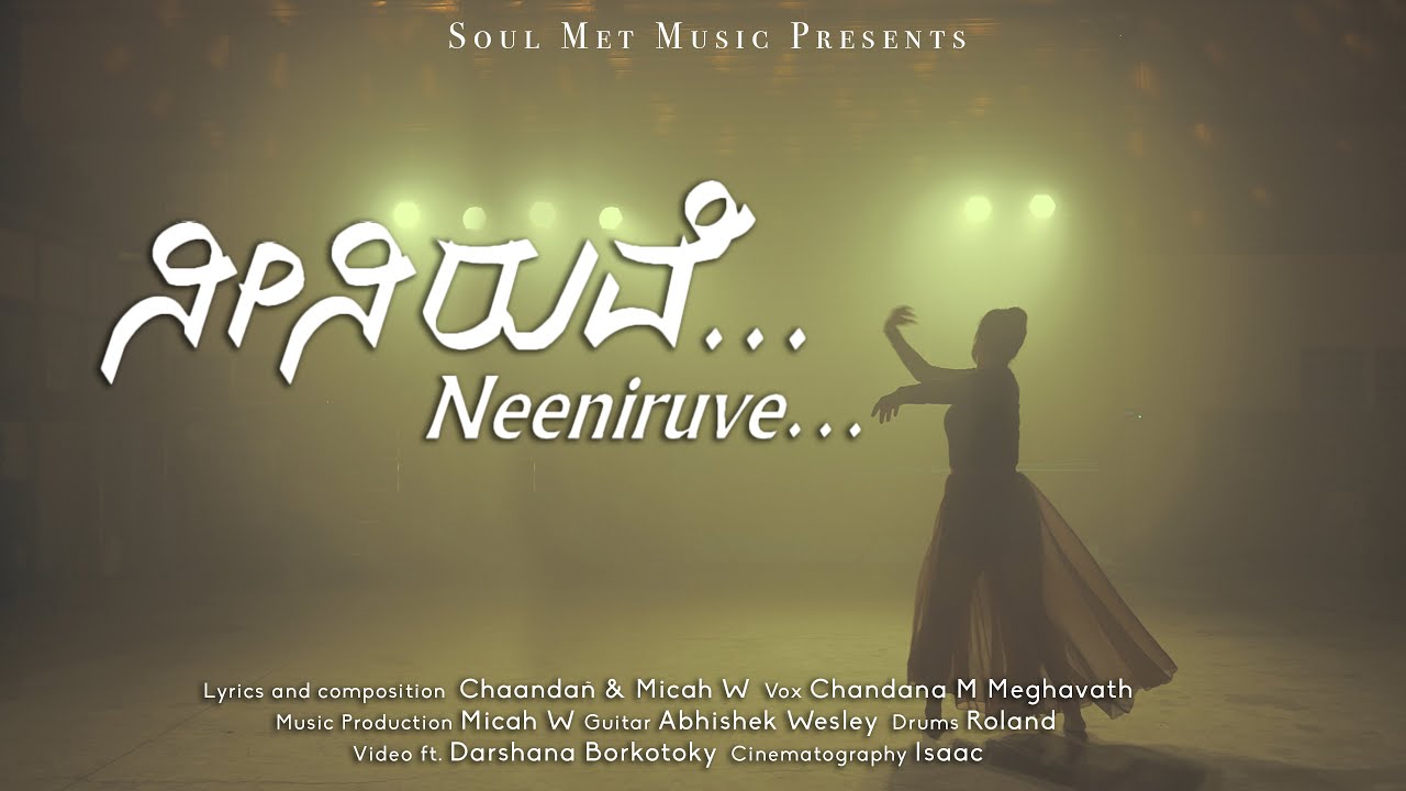 Neeniruve  Official Music Video  Chaandan Micah W