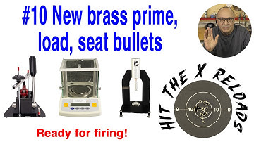 #10 New brass prime, load, seat bullets