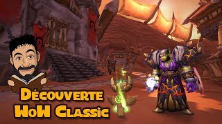 Découverte de WoW Classic