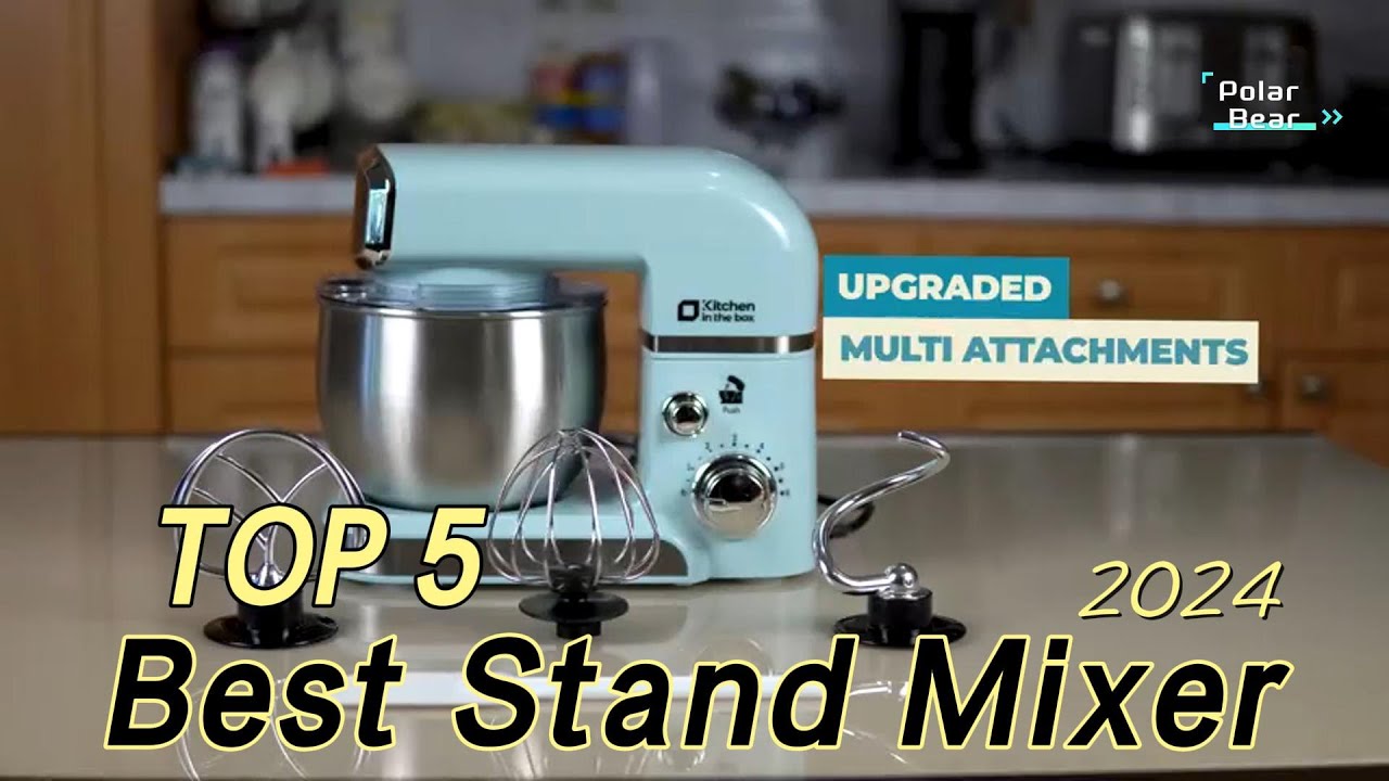 TOP 5 Best Stand Mixer on Amazon 2024