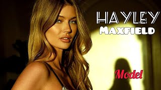 Hayley Maxfield  : Model & Influencer : Instagram, Tiktoks, Lifestyle, Biography