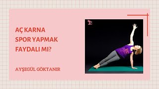 Aç Karinla Spor Yapmak Daha Mi Faydali? Diyetisyen Ayşegül Göktanir
