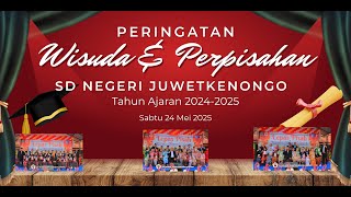Wisuda Kelas 6 SDN Juwet Kenongo Porong 2025 | Momen Haru \u0026 Bahagia Tahun Ajaran 2024-2025