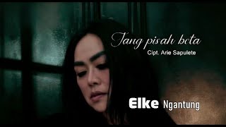 JANG PISAH BETA - ELKE NGANTUNG FEATURING GERSON AND FRIENDS