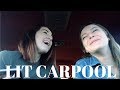 LIT CARPOOL / DRIVE AROUND W US pt. 10 | kai alexandra