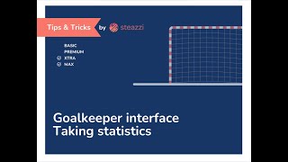 Goalkeeper Interface - Taking statistics (Xtra | Max)