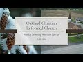 December 12 2021 AM Oakland Christian Reformed Church