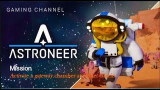 Astroneer Mission : Activate a gateway chamber at Planet Glacio by Gaming Channels 18 views 3 months ago 3 minutes, 35 seconds