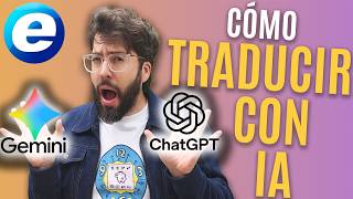 Deja de usar Google Translate: El SECRETO para Traducir con IA (ChatGPT y Gemini) 🤯