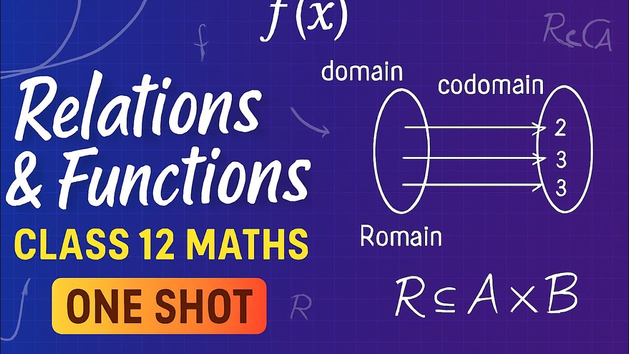 Class 12th Maths | Relations and Functions 🧠 Super One Shot | Full ...