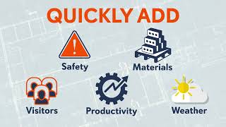 Creating Daily Logs With Contractor Foreman