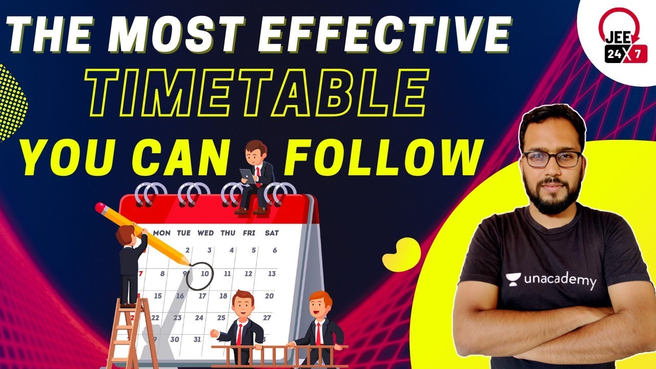 The Most Effective Timetable You Can Follow | JEE 24x7 | Ashin Jain