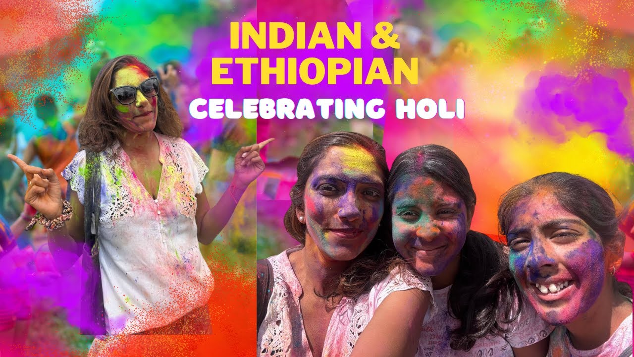 How we Celebrate Holi in Africa (Ethiopia)