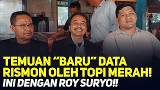 LIVE! TEMUAN 'BARU' DATA RISMON OLEH TOPI MERAH! INI DENGAN ROY SURYO!!