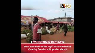 📽️ Salim Kumakech leads Jinja in second national cleaning exercise at Bugembe market