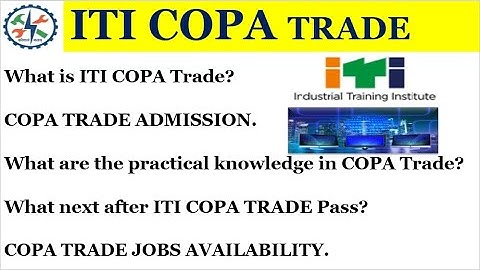 ITI COPA - Computer Operator and Programming Assistant course 2021 Full information.
