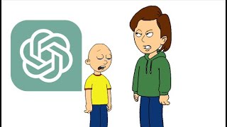 Caillou get grounded but with ChatGPT