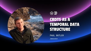 Paul Butler - CRDTs as a temporal data structure
