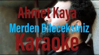 Ahmet Kaya KARAOKE ( Nerden Bileceksiniz)