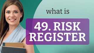 Understanding the Risk Register: A Key Tool for Project Management
