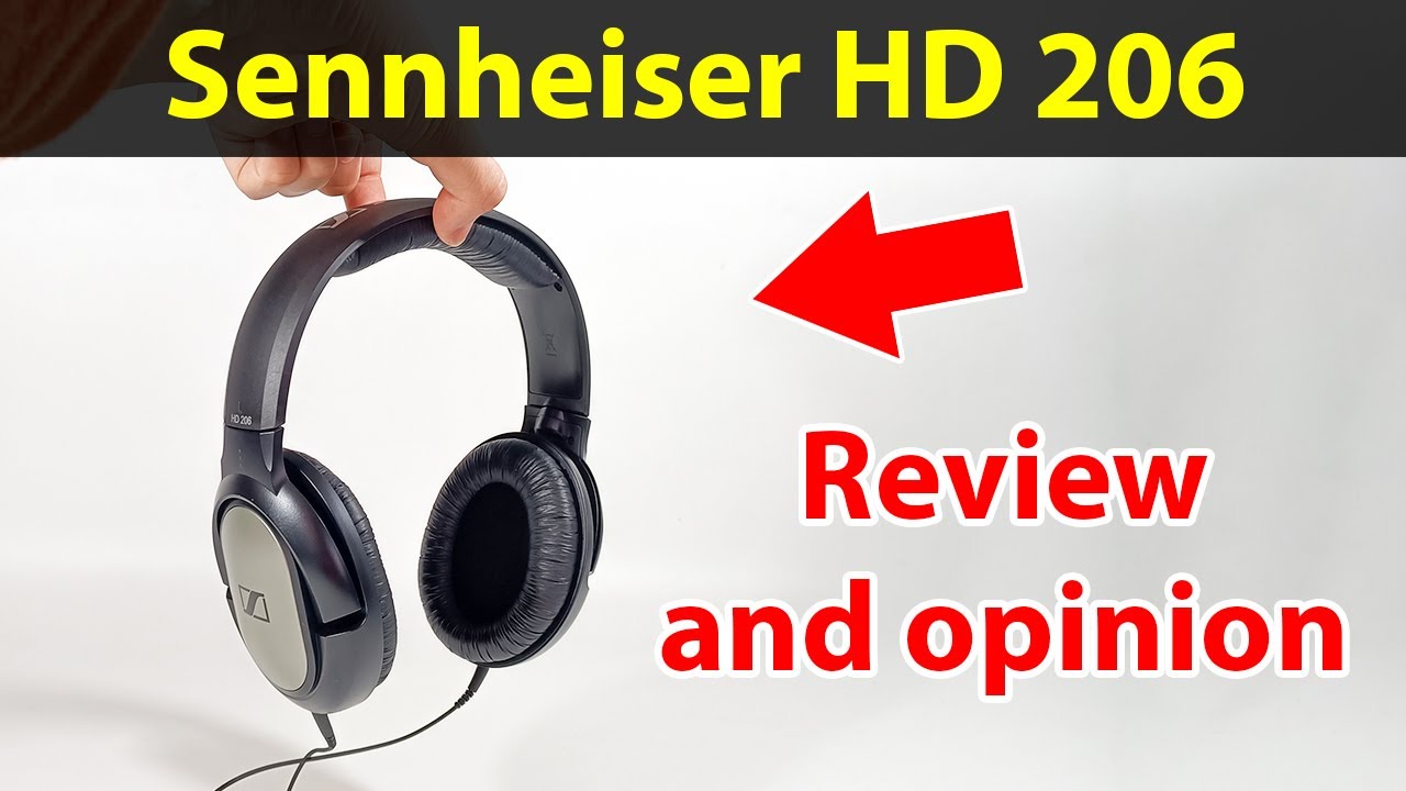 Sennheiser HD 206 headphones – Review and opinion of the
