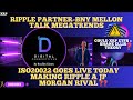 XRP- Ripple Partner/BNY Mellon Talk MegaTrends - ISO20022 Live Today - Ripple Is A Machine