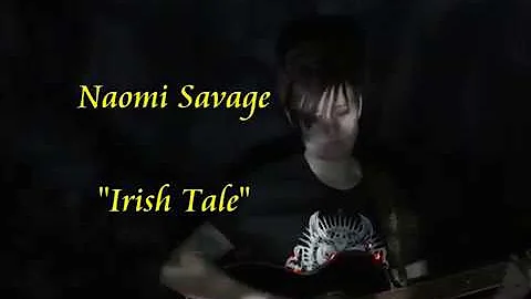 Naomi Savage Irish Tale with lyrics