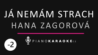 Hana Zagorová - Já nemám strach (Nižší tónina) | Piano Karaoke Instrumental