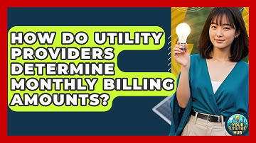 How Do Utility Providers Determine Monthly Billing Amounts? - Your Utilities Hub