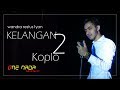 KELANGAN 2 - Wandra (Koplo Version) OFFICIAL