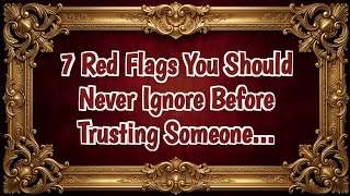 7 Red Flags You Should Never Ignore Before Trusting Someone Psychology