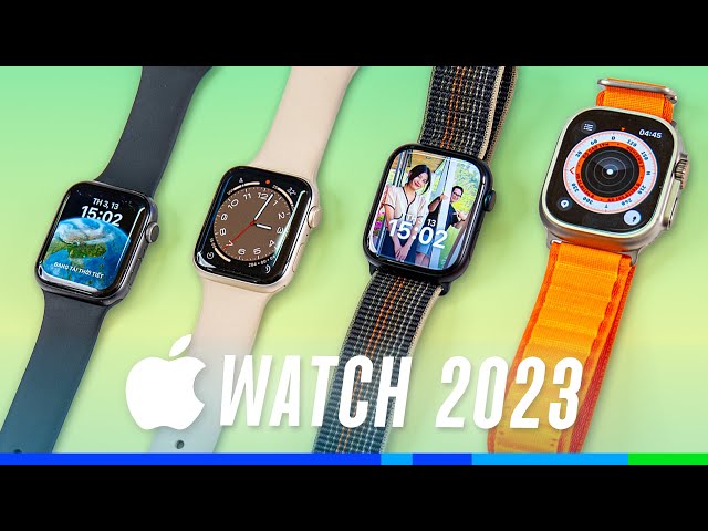 2023, Mua Apple Watch nào cho chuẩn? SE2 vs Series 6, 7, 8 vs ULTRA