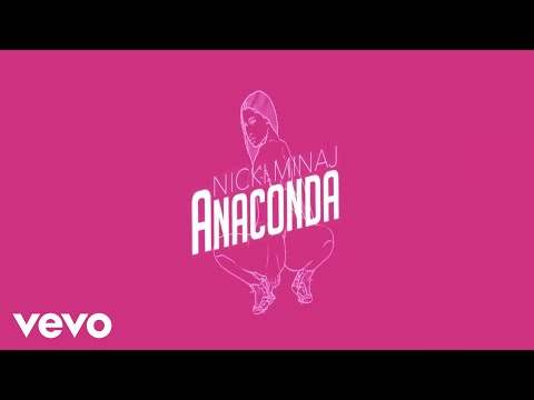 Nicki Minaj - Anaconda (Official Lyric Video)