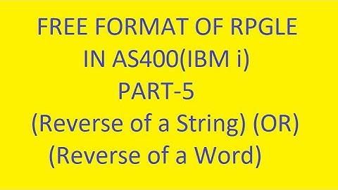 Reverse the String | Reverse the Word | Part-5 | RPGLE Free Form in AS400 (IBM i) | VCP Technology