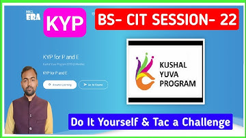 KYP BS CIT SESSION 22 DO IT YOURSELF AND TAke A CHALLENGE | BS CIT SESSION 22 | TAKE A CHALLENGE