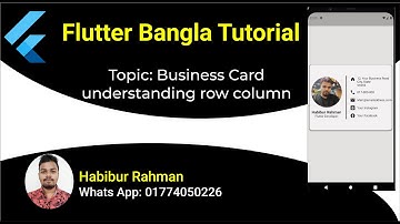 Understanding Row Column Better with Business card UI challenge in flutter Bangla tutorial