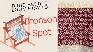 How to Weave Bronson spot: The Ultimate Guide