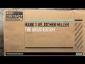 Rank 1 vs Jochen Miller - The Great Escape