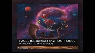 Pause Flow Ft Soukaina Fahsi Mchrdoul Instrumental Prod By Koka