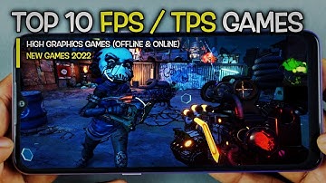 Top 10 Best FPS TPS Action Games for Android in 2022 | HIGH GRAPHICS (Offline/Online)