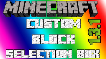 [MINECRAFT] Custom Block Selection Box Mod! 1.3.1