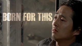 Glenn Rhee Tribute || Born For This [TWD]