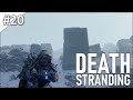 Death Stranding - полное прохождение | часть 20