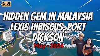 Lexis Hibiscus Port Dickson - May 2024