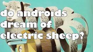 Do Androids Dream of Electric Sheep? by Philip K. Dick | A Proto-Cyberpunk Book Review