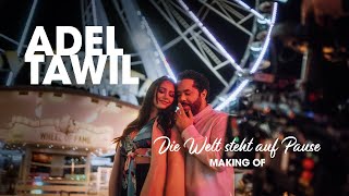Adel Tawil - Die Welt steht auf Pause (Making-of)