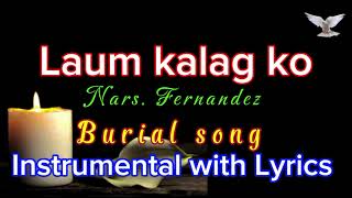 Laum Kalag Ko  Nars Fernandez Burial Song Instrumental With S Request By Sir Nic