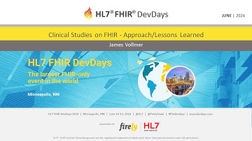 James Vollmer - Clinical Studies on FHIR - Approach/Lessons Learned | DevDays 2024
