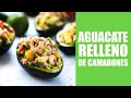 Aguacates rellenos de camarones.