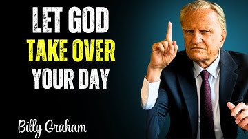 Stop Worrying and Let God Lead You | Billy Graham Motivation Speech